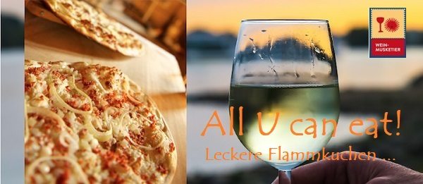 All U can eat! mit Flammkuchen im Wein-Musketier, Ihr Weinladen in Salach und Göppingen